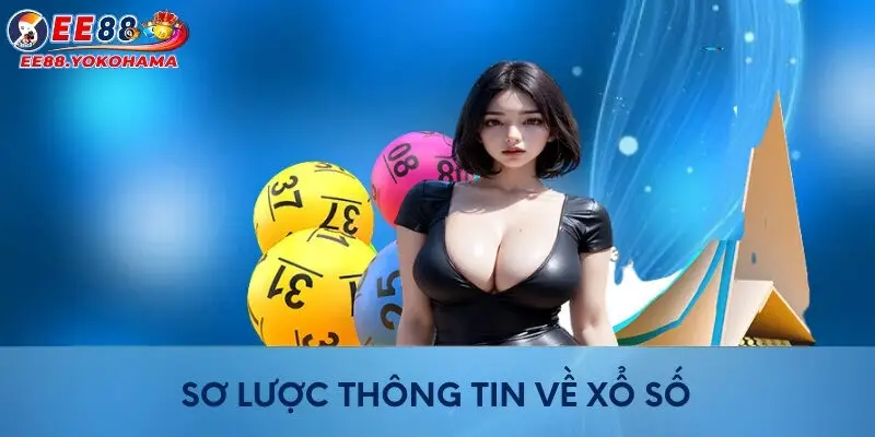 Sơ lược thông tin về xổ số