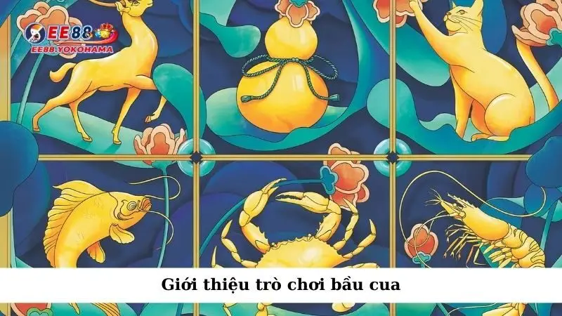 Giới thiệu trò chơi bầu cua